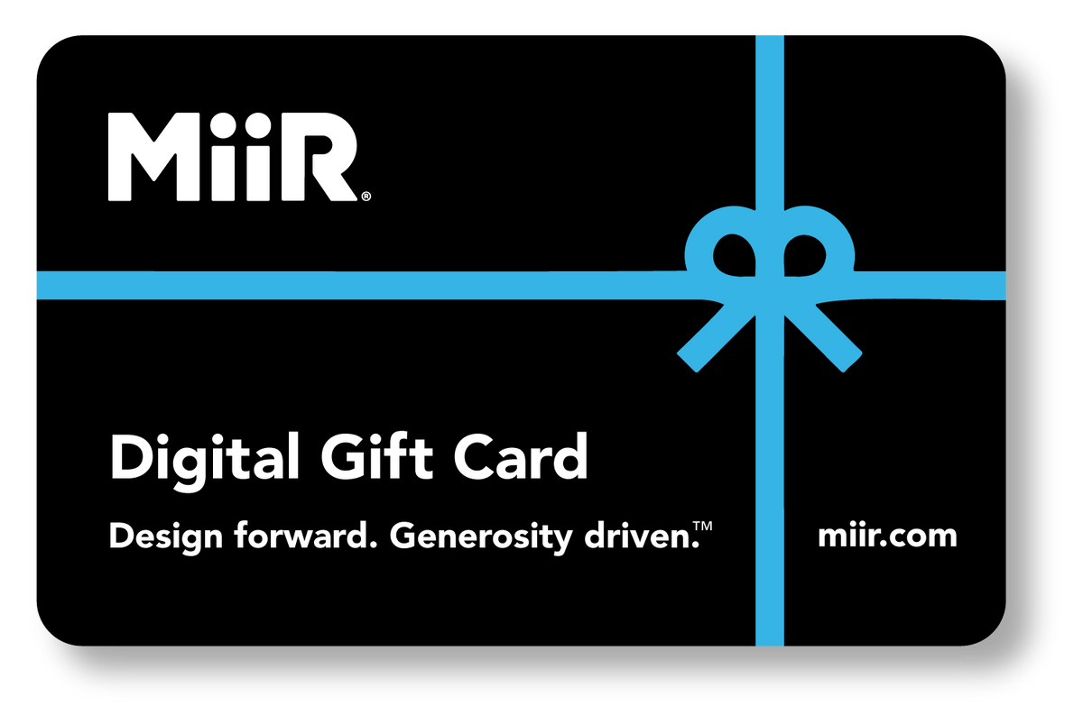 miir-digital-gift-card-r4 MiiR_DigitalGiftCard.png